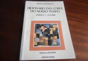 "Dicionário das Cores do Nosso Tempo" - Simbólica e Sociedade de Michel Pastoureau - 1ª Edição de 1993