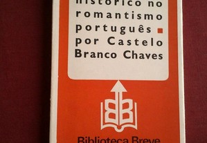Castelo Branco Chaves-O Romance Histórico no Romantismo-1979