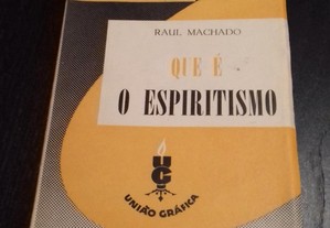 Que é o Espiritismo, de Raul Machado