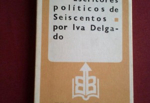 Iva Delgado-Escritores Políticos de Seiscentos-1986