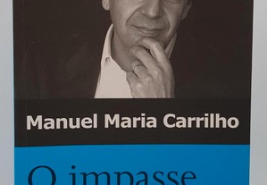 Manuel Maria Carrilho // O Impasse Português