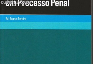 O Objeto e a Prova em Processo Penal - Rui Soares Pereira