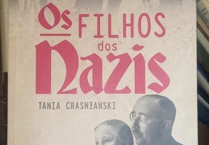 Os filhos dos nazis, de Tania Crasnianski.