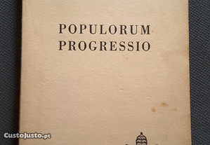 Paulo VI - Populorum Progresso. Carta Encíclica sobre o Desenvolvimento dos Povos