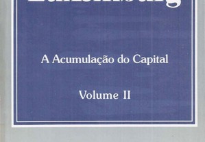 Rosa Luxemburg - A Acumulação do Capital - Contribuição ao Estudo Económico do Imperialismo - Anticrítica - Apêndice: A crítica 
