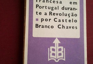 Castelo Branco Chaves-A Emigração Francesa Em Portugal-1984