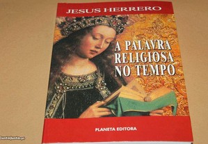 A Palavra Religiosa no Tempo // Jesus Herrero