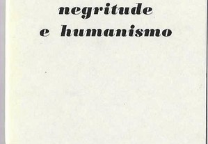 Alfredo Margarido. Negritude e Humanismo.