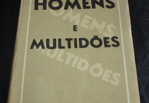 Livro Homens e Multidões António Ferro 1ª edição