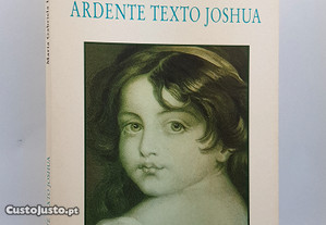 Maria Gabriela Llansol // Ardente Texto Joshua 1998