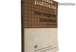 Presos políticos no regime fascista (volume I - 1932-1935)
