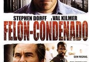 Felon - Condenado (2008) Val Kilmer IMDB: 7.9