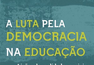 A luta pela democracia na educação: Lições de realidades sociais