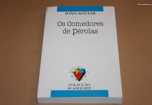 Os Comedores de Pérolas // João Aguiar