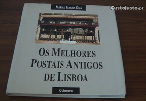 Os Melhores Postais Antigos de Lisboa de Marina Tavares Dias