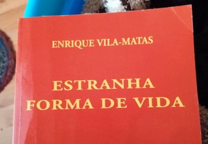 Estranha forma de vida - Enrique Vila-Matas