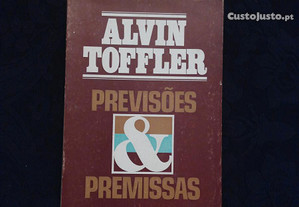 Alvin Toffler - Previsões e Premissas