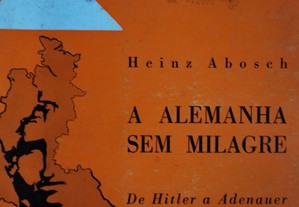 A Alemanha Sem Milagre (De Hitler a Adenaeur)