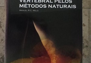 "Como Recuperar Manter Coluna Vertebral", Manuel R.C. Melo
