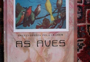 N 4809 Encyclopédia pela Imagem. 1930. As Aves
