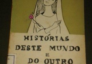 Histórias deste mundo e do outro, D Monteiro.