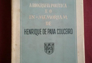 Biografia Política e In-memoriam De Henrique Paiva Couceiro