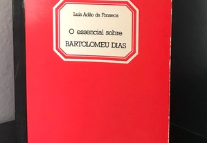O Essencial sobre Bartolomeu Dias de Luís Adão da Fonseca