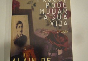 Como Proust pode mudar a sua vida - Alain de Botton