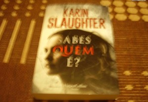 Livro Novo "Sabes Quem É?" de Karin Slaughter