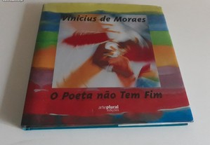 O Poeta Não tem Fim, de Vinicius de Moraes