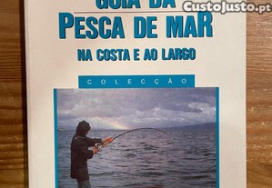 Guia da Pesca de Mar na Costa e ao Largo - Bill Howes