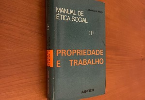 Eberhard Welty - Manual de Ética Social - Propriedade e Trabalho