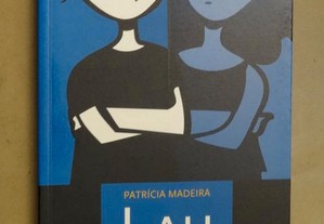 "Lau Mim" de Patrícia Madeira - 1ª Edição