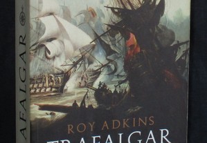 Livro Trafalgar A Biografia de uma Batalha Roy Adkins