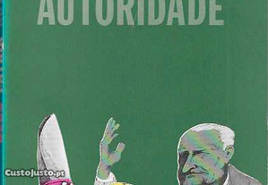 Deus Pátria Autoridade. Cenas da Vida Portuguesa 1910-1974.