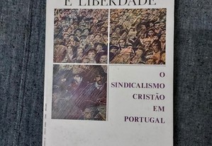Democracia e Liberdade-O Sindicalismo Cristão Em Portugal