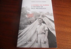 "A Sombra da Guerra" de Pedro Cantinho Pereira - 1ª Edição de 2013