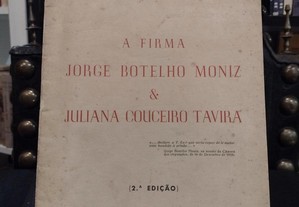 A Firma Jorge Botelho Moniz & Juliana Couceiro Tavira - Alfredo Pimenta