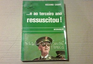 "E ao Terceiro Ano Ressuscitou" - Vizcaino Casas