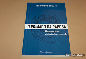 O Primado da Raposa// João Vasco Coelho