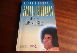 "Sai Baba, O Homem Dos Milagres" de Howard Murphet - 9ª Edição de 1997
