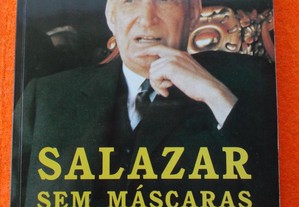 Salazar sem Máscaras - António José Saraiva