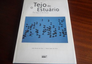 "O Tejo do Estuário" de João Nunes da Silva e Paula Lopes da Silva - 1ª Edição de 2002