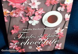 Tardes de Chuva e Chocolate, de Amália Decker Márquez