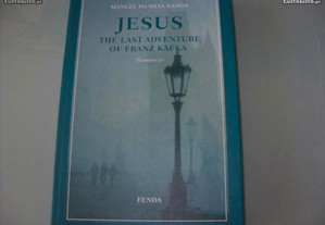 Jesus The Last Adventure of Franz Kafka