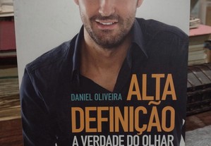 Alta Definição A Verdade do Olhar - Daniel Oliveira
