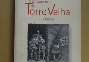 "O Prisioneiro da Torre Velha" de Fernando Campos