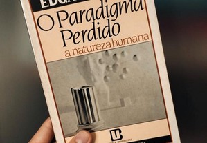 Livro - "O Paradigma Perdido - A Natureza Humana" (Edgar Morin)" (Nietzsche)