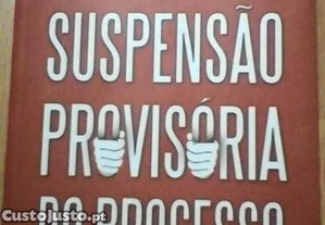 A suspensão provisória do processo - Rogério Osório