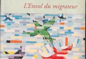 Ismail Kadaré. L'Envol du migrateur.